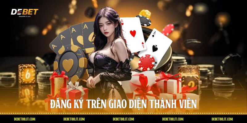 Đăng ký trên giao diện thành viên